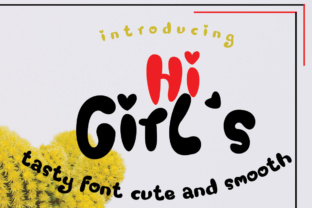 Hi Girl s: A Fun and Engaging Display Font for Marketers