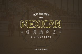 Make a Bold Statement with Mexican Grape Font